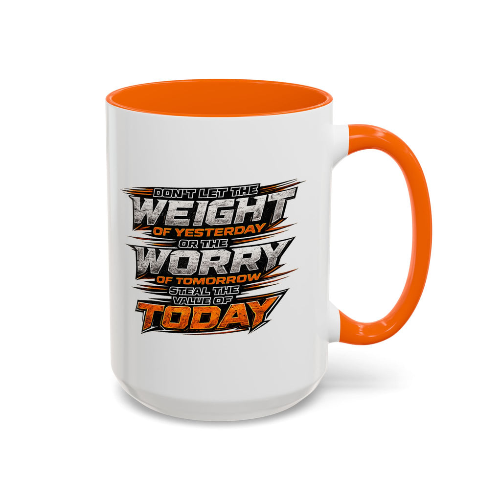 Value of Today Coffee Mug (11, 15oz)