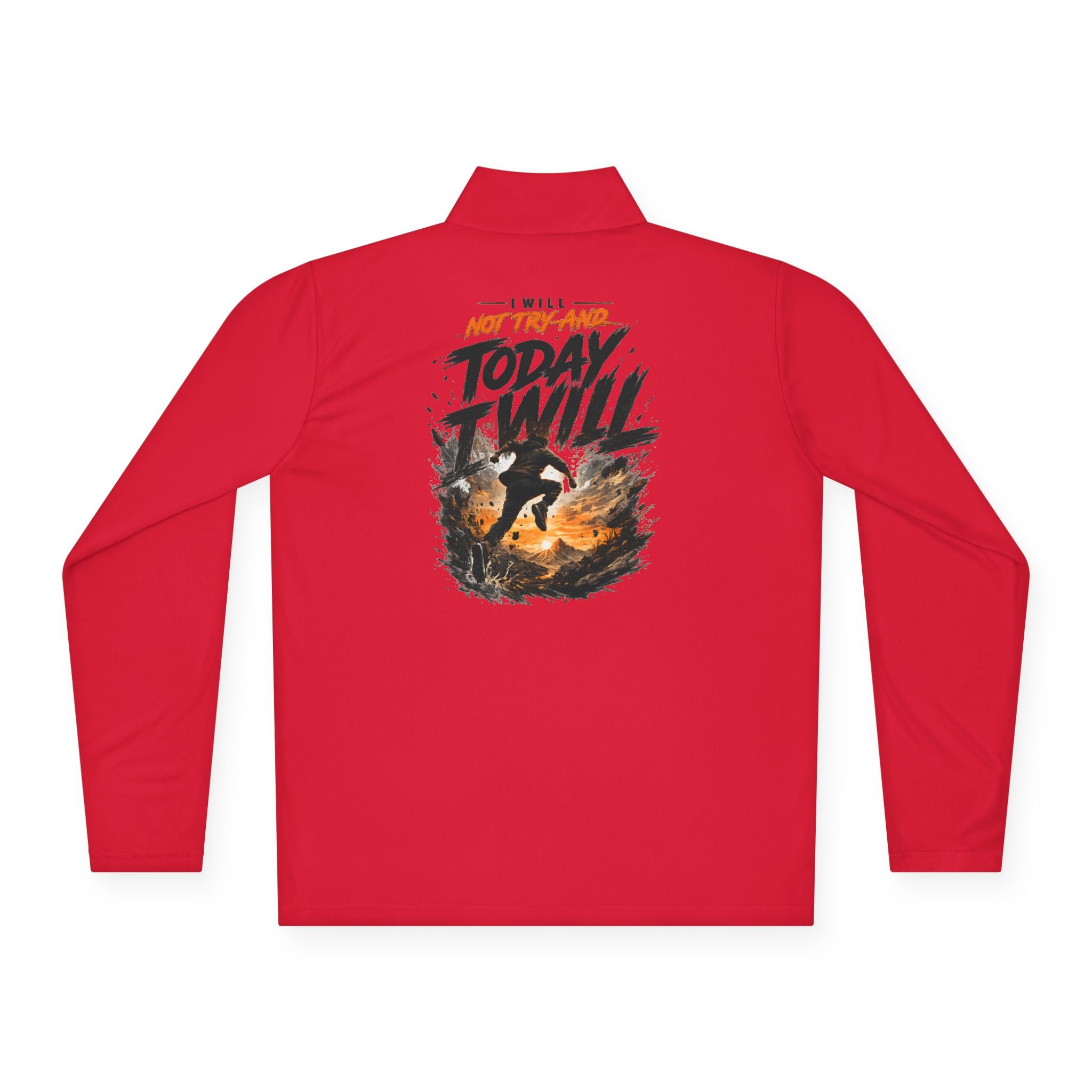 Today I Will Unisex Quarter-Zip Pullover