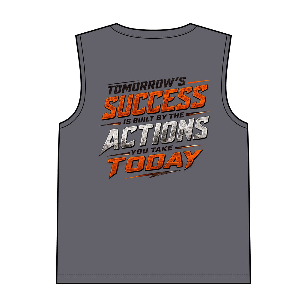 Tomorrows Success Actions Today Tank