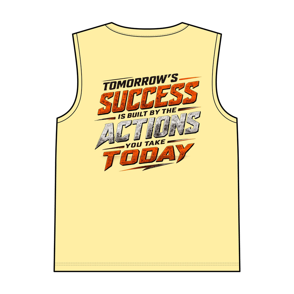 Tomorrows Success Actions Today Tank