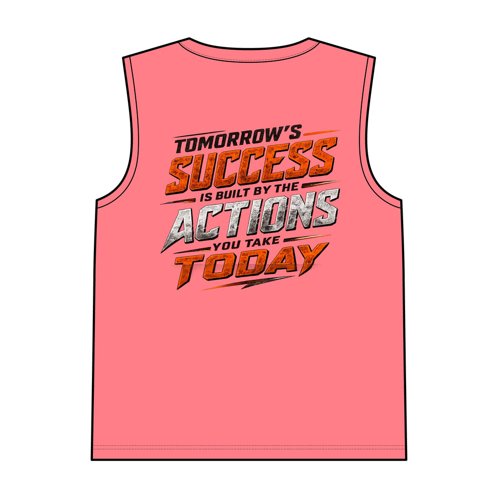 Tomorrows Success Actions Today Tank