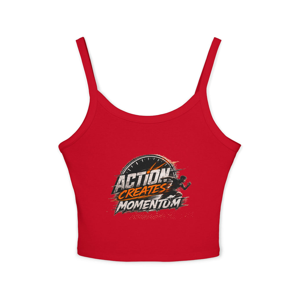 Action Creates Momentum Women's Spaghetti Strap Tank Top