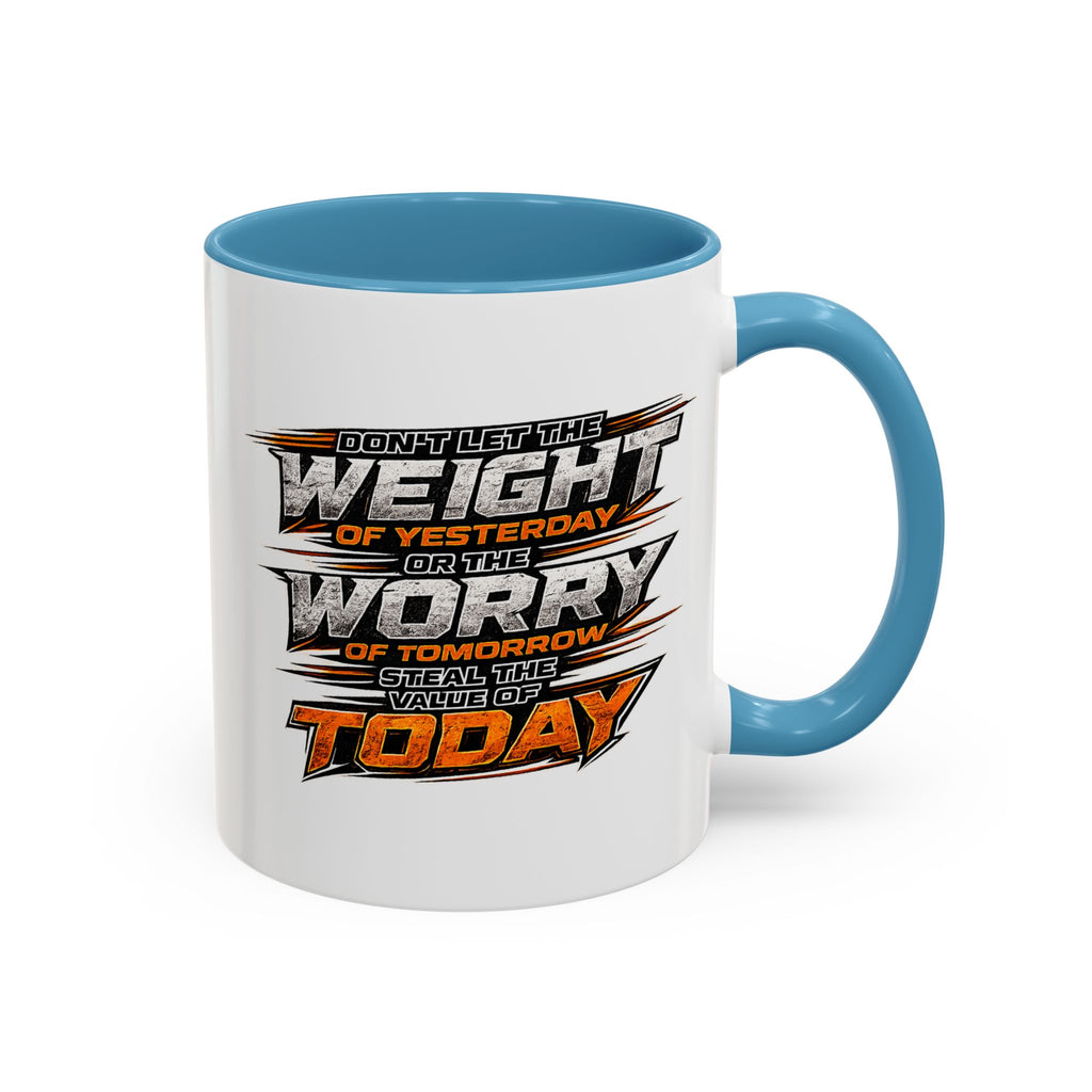 Value of Today Coffee Mug (11, 15oz)