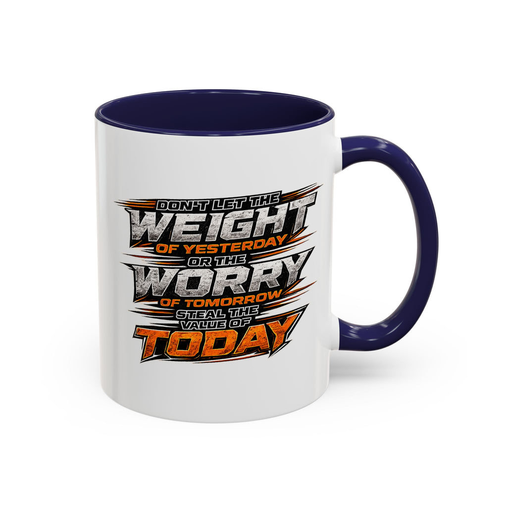 Value of Today Coffee Mug (11, 15oz)