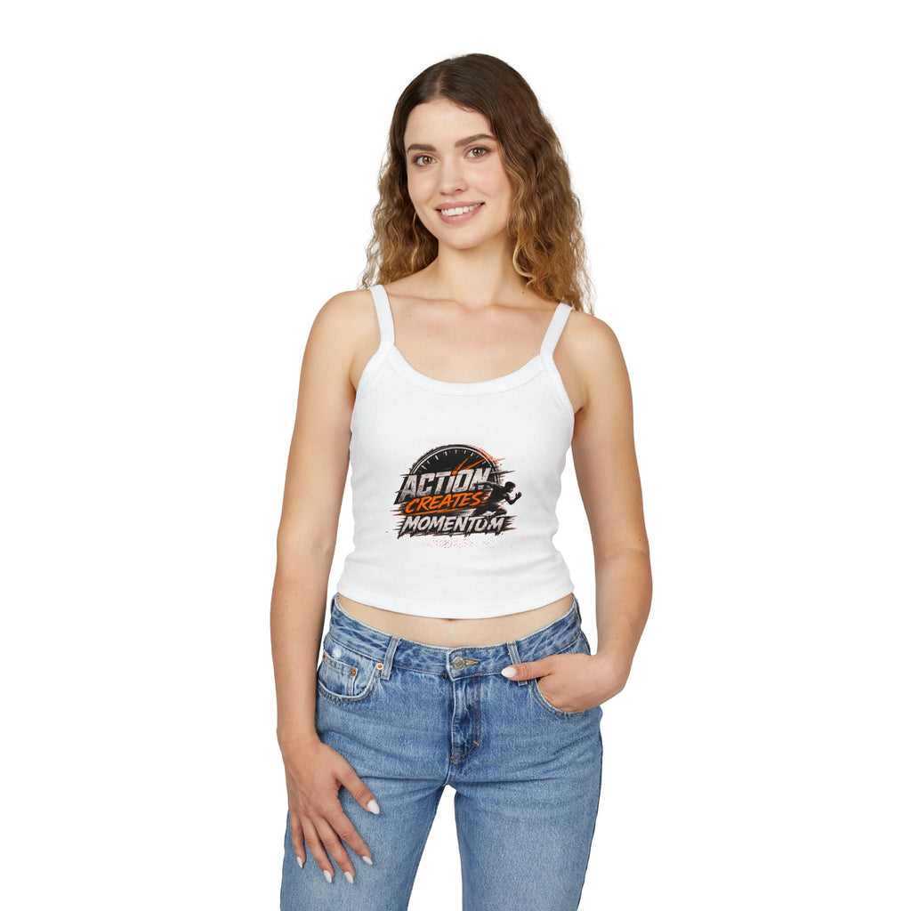 Action Creates Momentum Women's Spaghetti Strap Tank Top